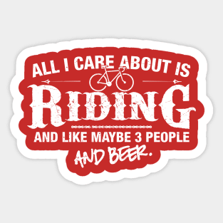 All I Care About is Riding Sticker